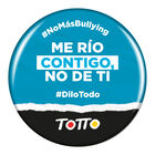 Chapa anti-bullying - ME RÍO CONTIGO, NO DE TI image number 1