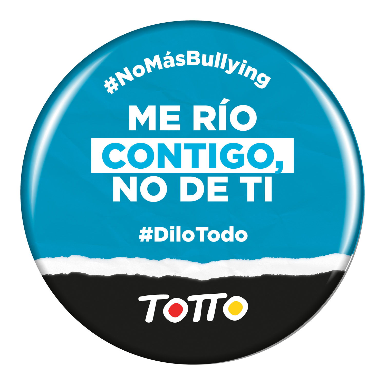 Chapa anti-bullying - ME R�O CONTIGO, NO DE TI